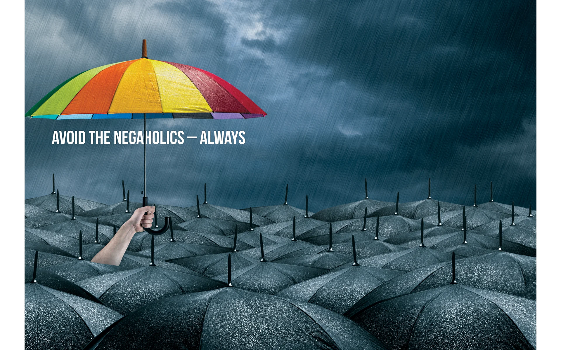 Avoid the Negaholics – Always